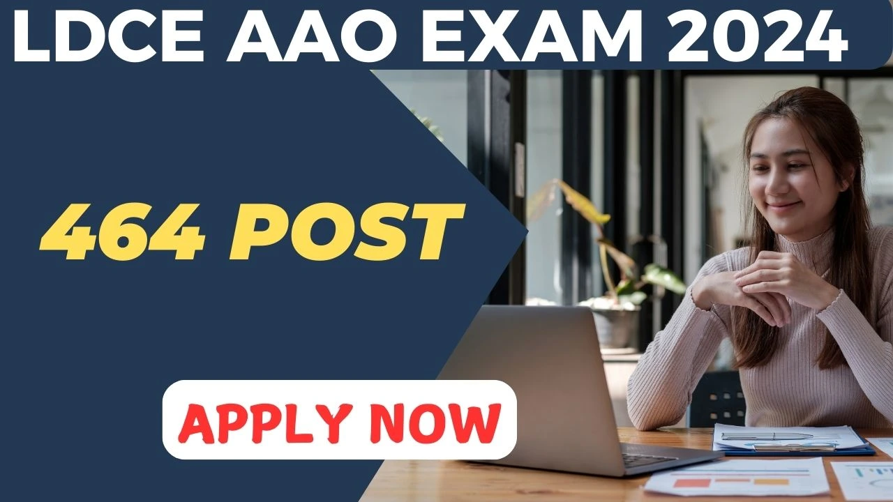 LDCE AAO EXAM 2024 NOTIFICATION