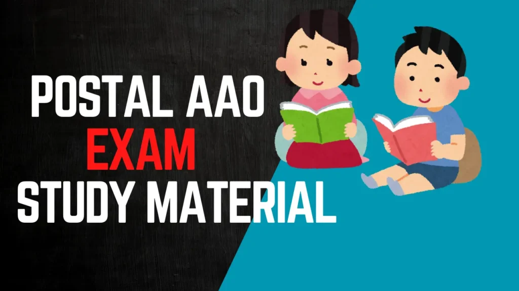 Postal AAO Exam Study Material